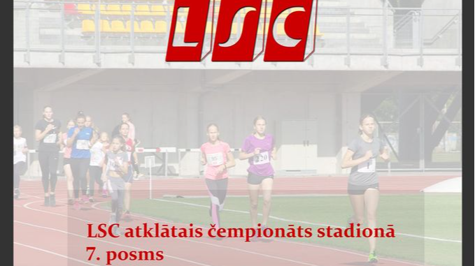 3. oktobrī norisināsies LSC atklātā čempionāta stadiona skrējienos 7.posms