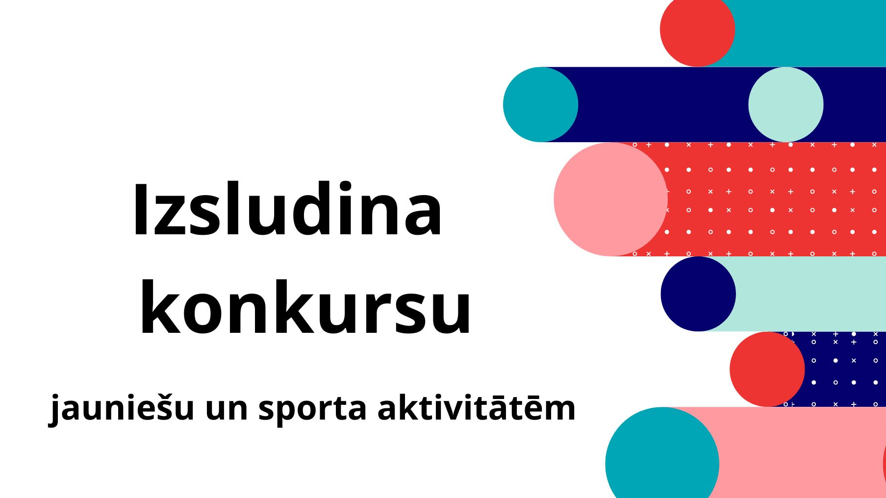 Līdzfinansējums citu sporta un darba ar jaunatni pasākumu īstenošanai