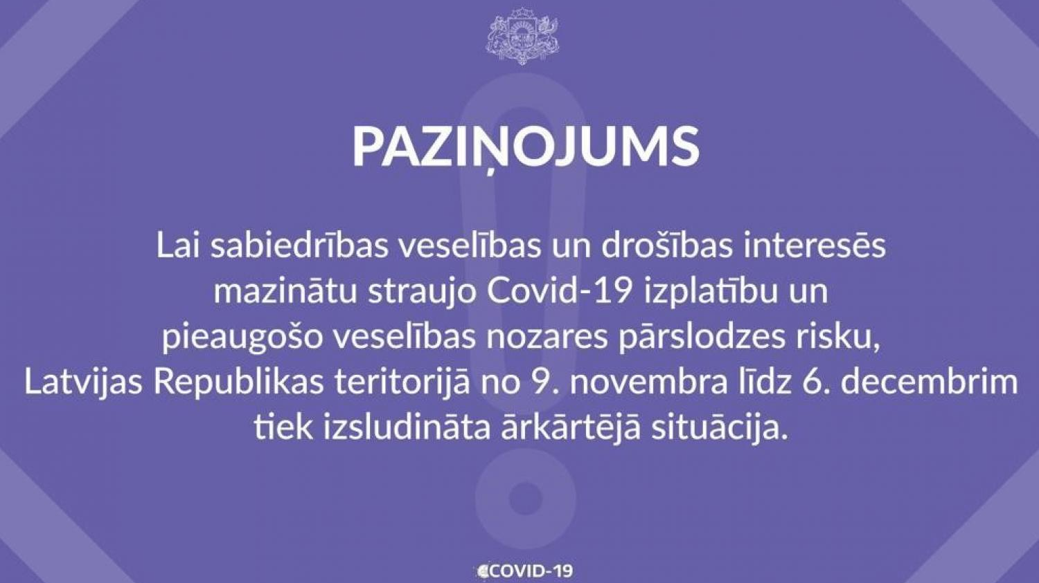 Covid-19 izplatības mazināšanai no 9. novembra valstī izsludināta ārkārtējā situācija; noteikti jauni ierobežojumi