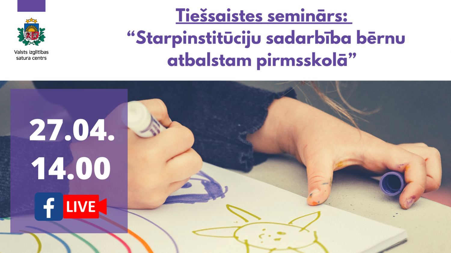 Tiešsaistes seminārs “Starpinstitūciju sadarbība bērnu atbalstam pirmsskolā”