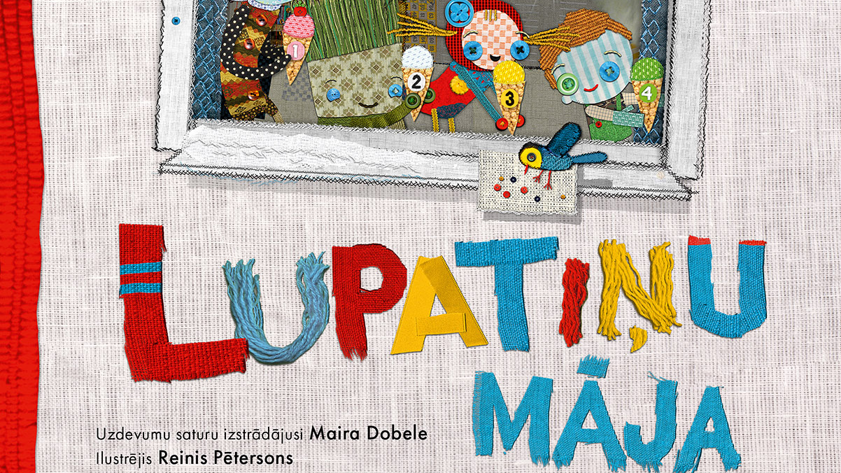 Izglītojošo grāmatu sērijā “Kā Lupatiņi mācījās” iznākusi ceturtā grāmata –  “Lupatiņu māja”
