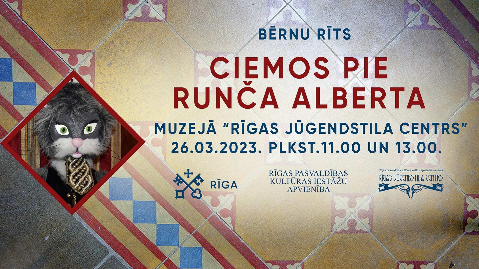  Runcis Alberts aicina uz Bērnu rītu muzejā “Rīgas Jūgendstila centrs”